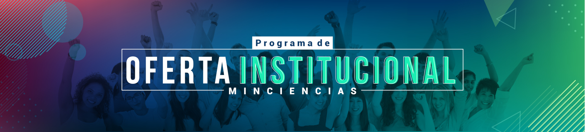 Programa de oferta institucional MINCIENCIAS